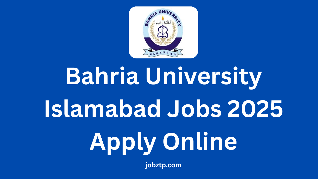 Bahria University Islamabad Jobs 2025 Apply Online