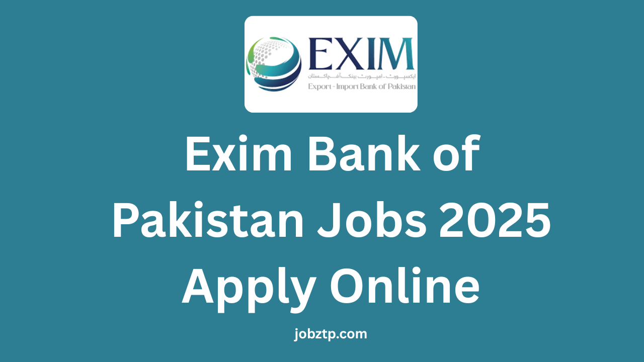 Exim Bank of Pakistan Jobs 2025 Apply Online