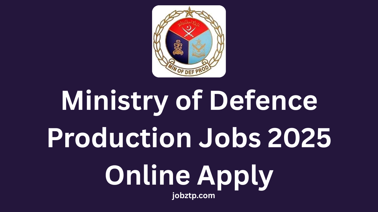 Ministry of Defence Production Jobs 2025 Online Apply
